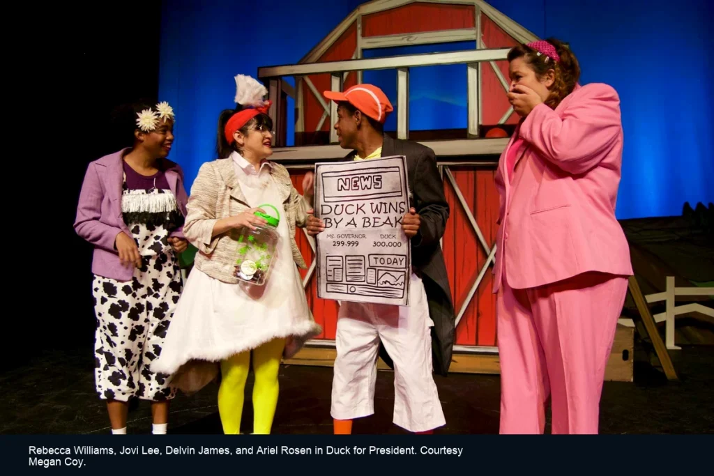 Rebecca Williams, Jovi Lee, Delvin James, and Ariel Rosen in Duck for President. Courtesy Megan Coy.
